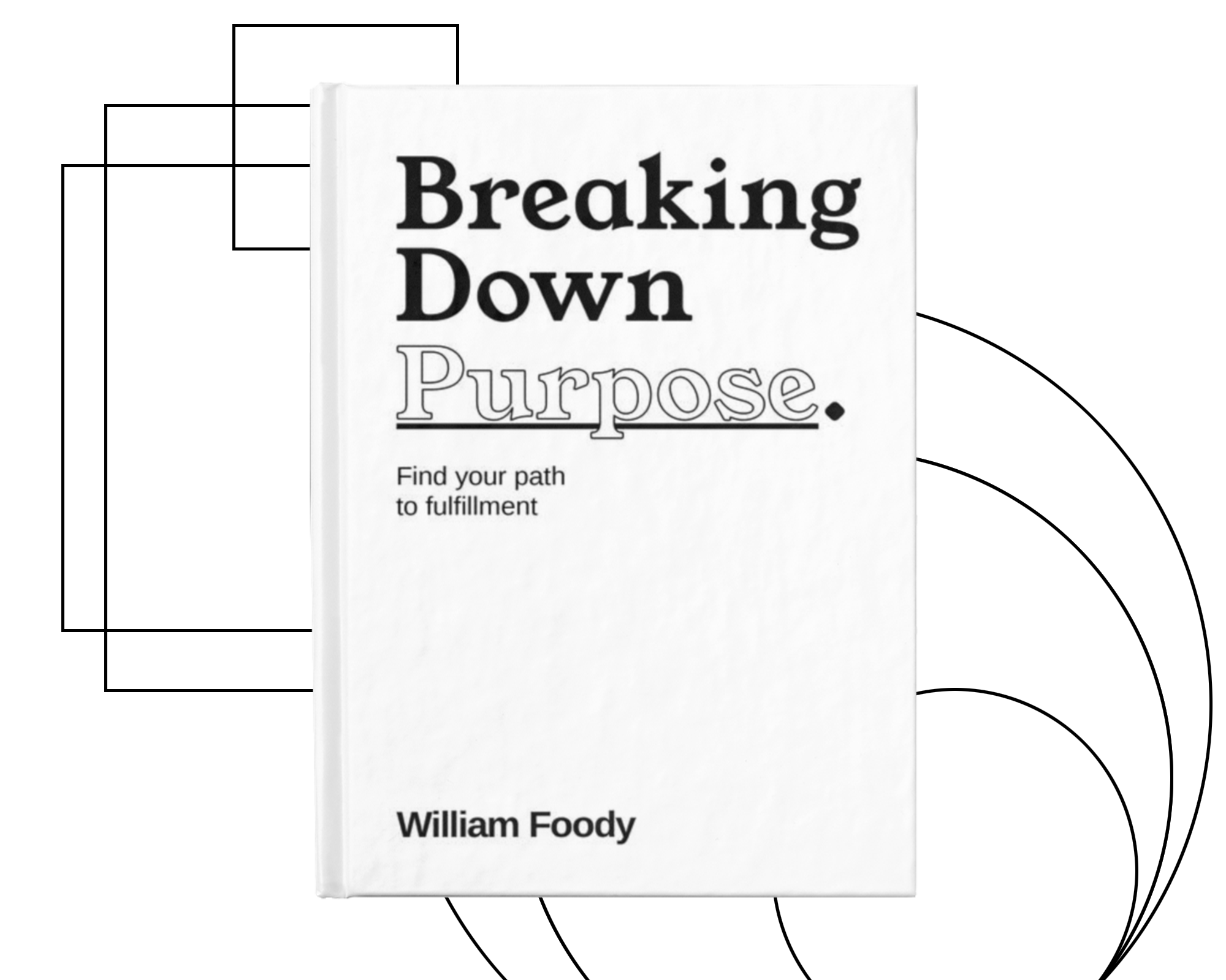 Breaking Down Purpose Will Foody